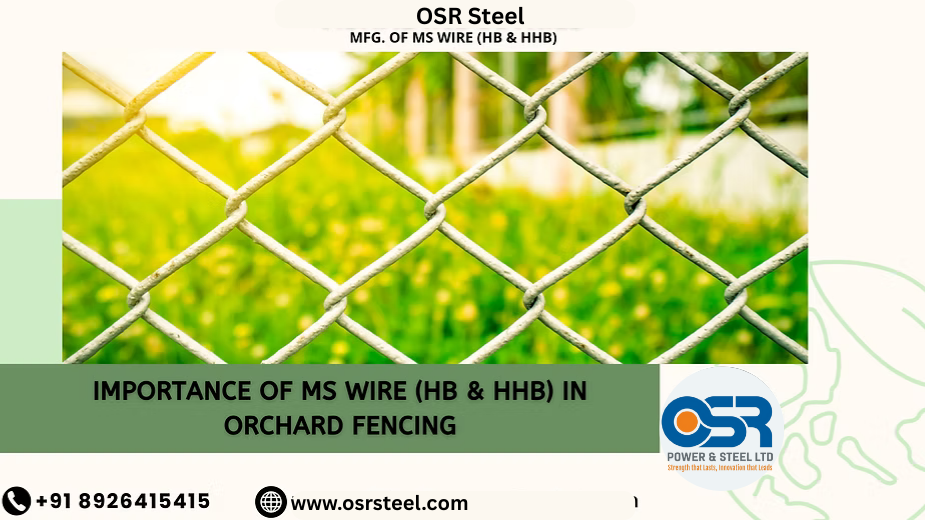 Importance of MS Wire (HB & HHB) in Orchard Fencing