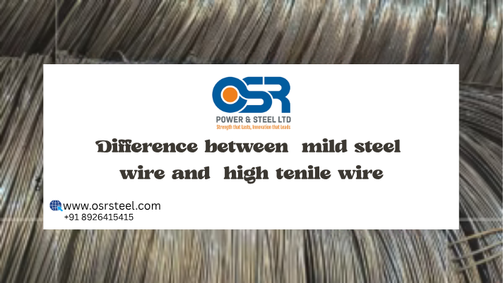 Difference between Mild Steel Wire and High Tensile Steel Wire